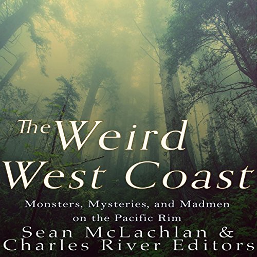 The Weird West Coast