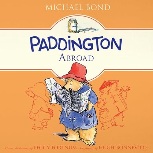 Paddington Abroad by Michael Bond