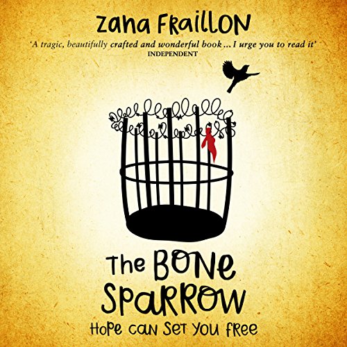 The Bone Sparrow by Zana Fraillon