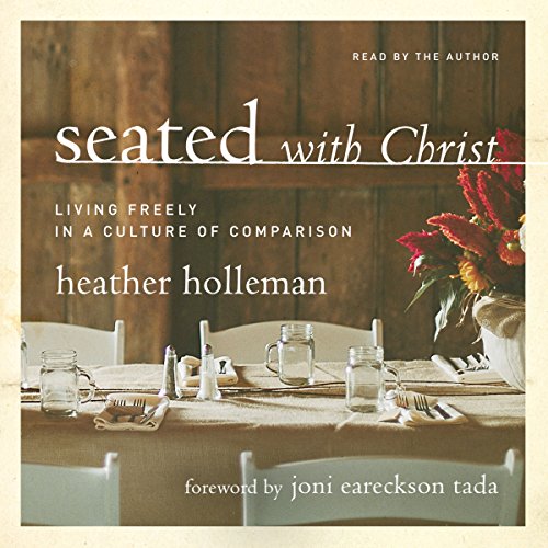 Seated with Christ by Heather Holleman