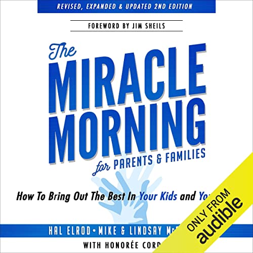 The Miracle Morning for Parents and Families