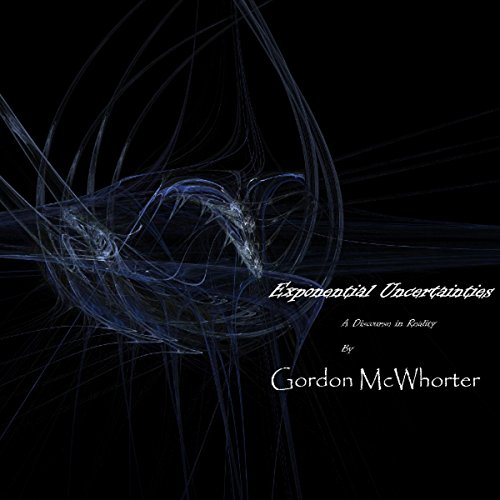 Exponential Uncertainties by Gordon McWhorter