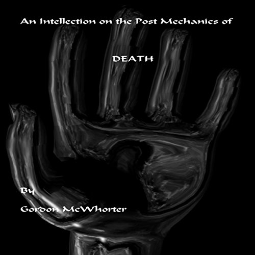 An Intellection on the Post Mechanics of Death
