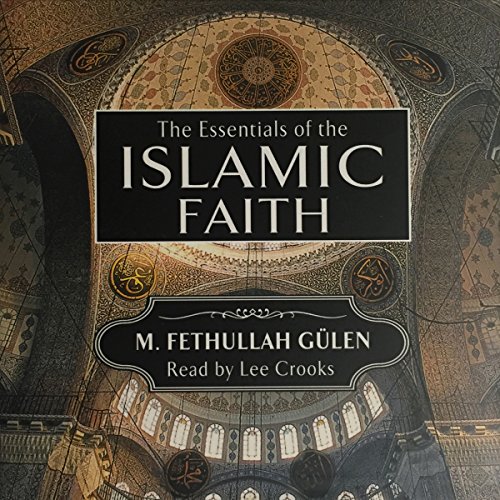 Essentials of the Islamic Faith by M. Fathullah Gülen