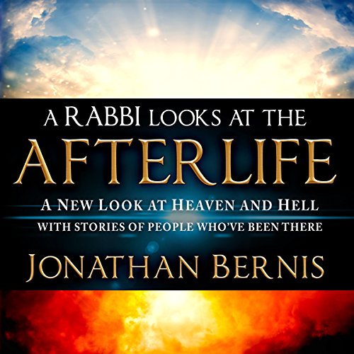 A Rabbi Looks at the Afterlife