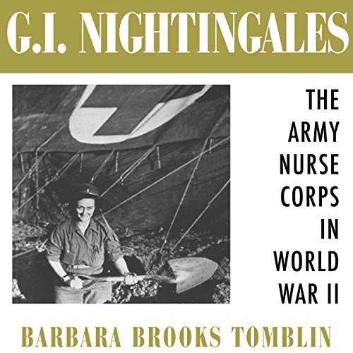 G.I. Nightingales by Barbara Brooks Tomblin