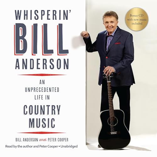 Whisperin’ Bill Anderson by Bill Anderson