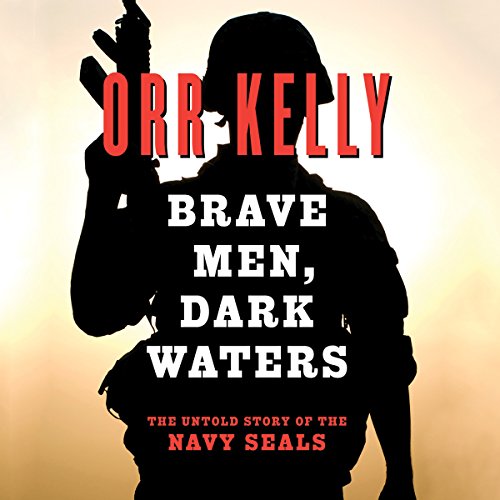 Brave Men Dark Waters by Orr Kelly