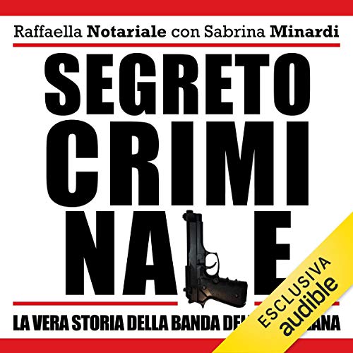 Segreto criminale by Raffaella Notariale