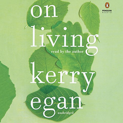 On Living by Kerry Egan