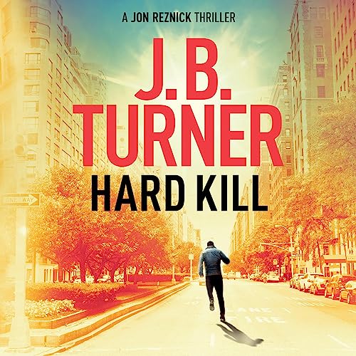 Hard Kill by J. B. Turner