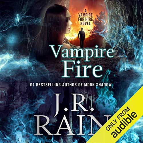 Vampire Fire by J.R. Rain