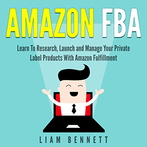 Amazon FBA by Liam Bennett