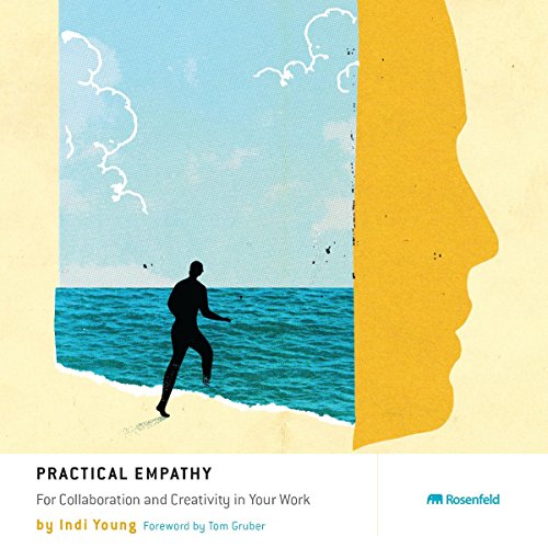 Practical Empathy by Indi Young
