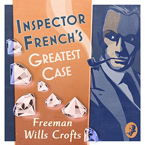 Inspector French’s Greatest Case