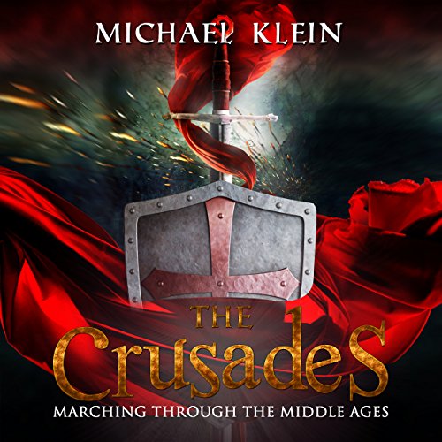 The Crusades by Michael Klein