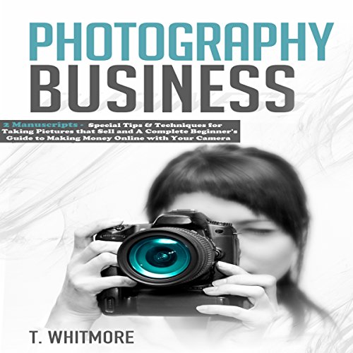 Photography Business: 2 Manuscripts