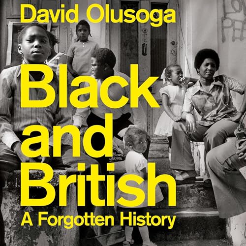 Black and British by David Olusoga