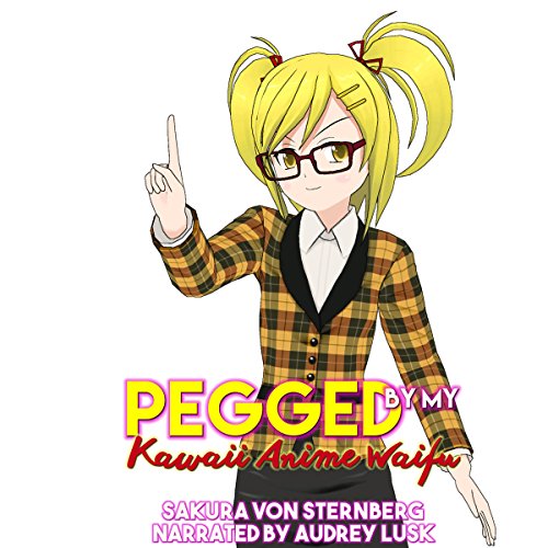 Pegged by My Kawaii Anime Waifu