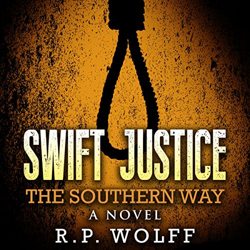 Swift Justice by R.P. Wolff