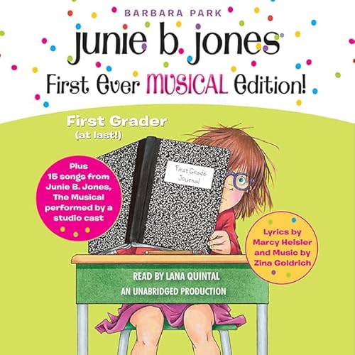 Junie B. Jones First Ever MUSICAL Edition! by Barbara Park
