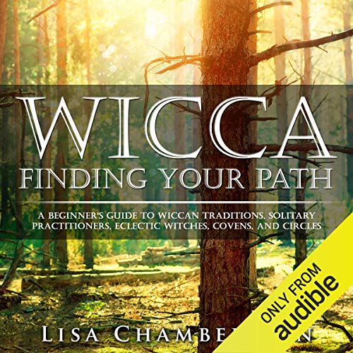 Wicca: Finding Your Path by Lisa Chamberlain