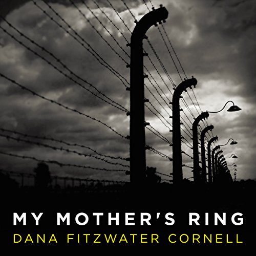 My Mother's Ring by Dana Fitzwater Cornell