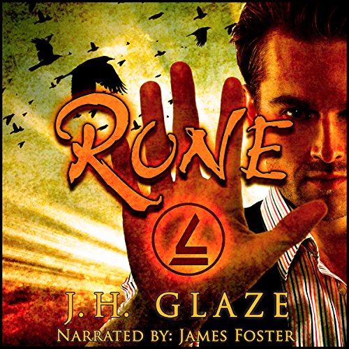 RUNE: The Complete First Season by J.H. Glaze