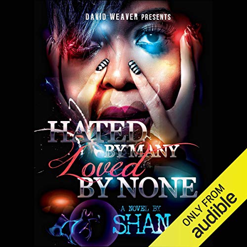 Hated by Many, Loved by None