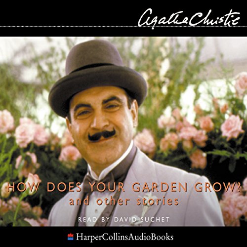 How Does Your Garden Grow? by Agatha Christie