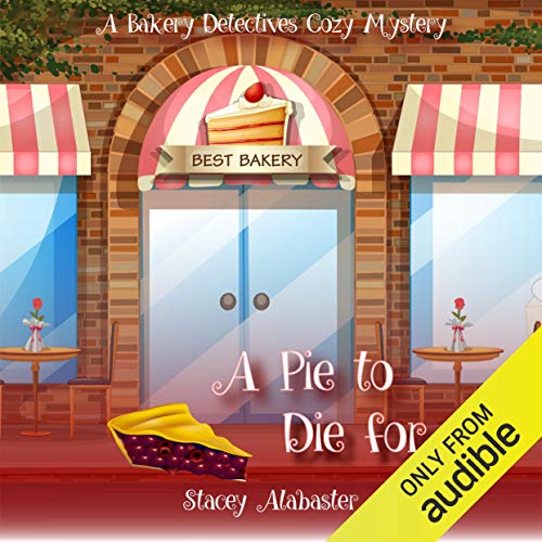 A Pie to Die For by Stacey Alabaster