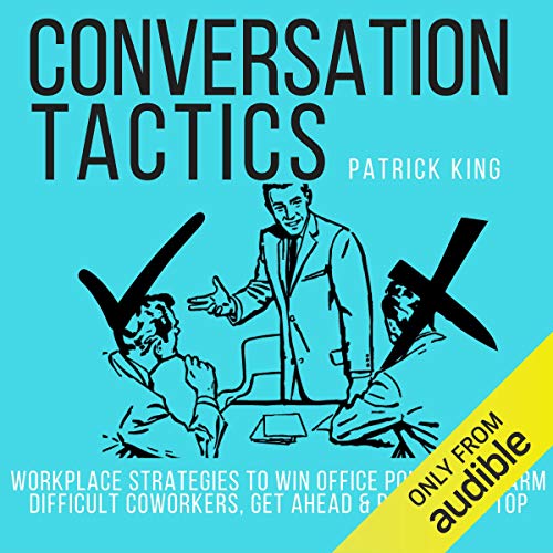 Conversation Tactics by Patrick King