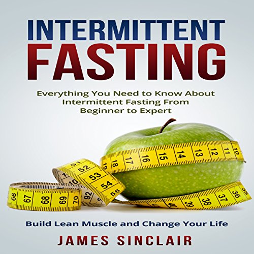 Intermittent Fasting by James Sinclair