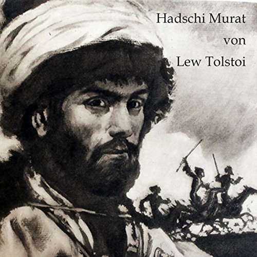 Hadschi Murat by Leo Tolstoy