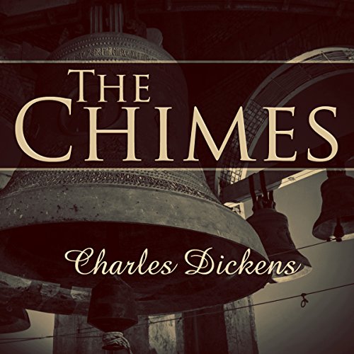 The Chimes by Charles Dickens