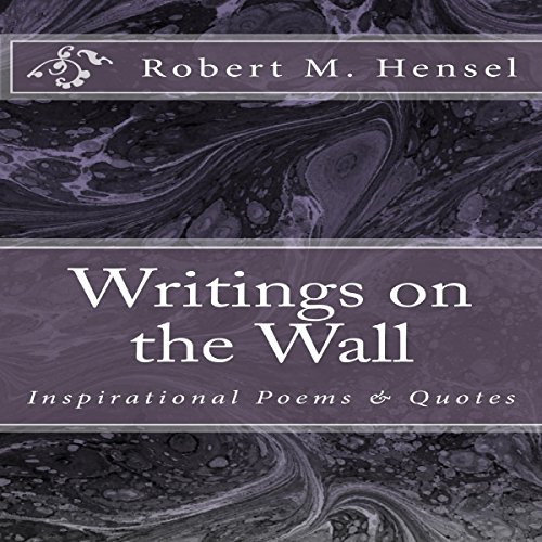 Writings on the Wall by Robert M. Hensel