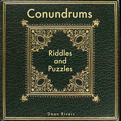 Conundrums, Riddles and Puzzles by Dean Rivers
