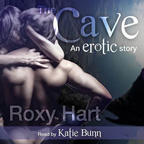 The Cave by Roxy Hart