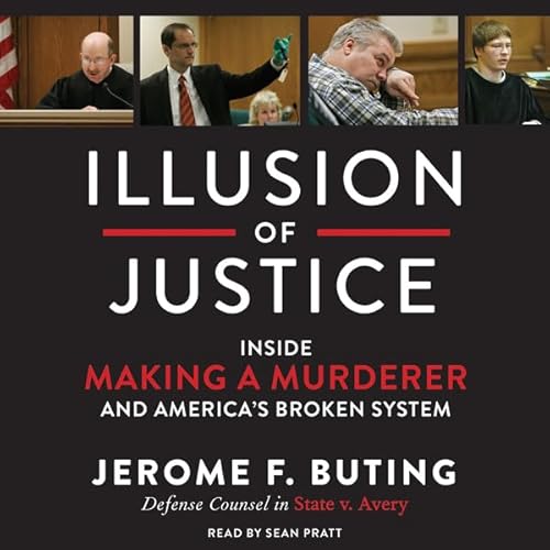 Illusion of Justice by Jerome F. Buting