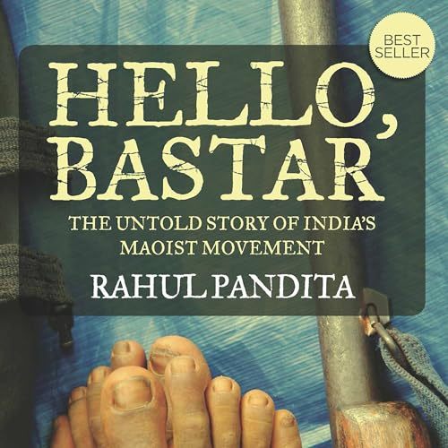 Hello Bastar by Rahul Pandita