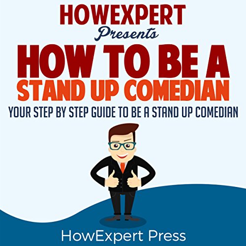 How to Be a Stand Up Comedian
