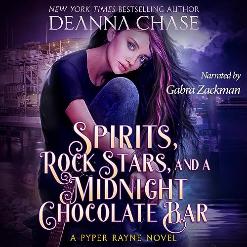 Spirits, Rock Stars, and a Midnight Chocolate Bar by Deanna Chase