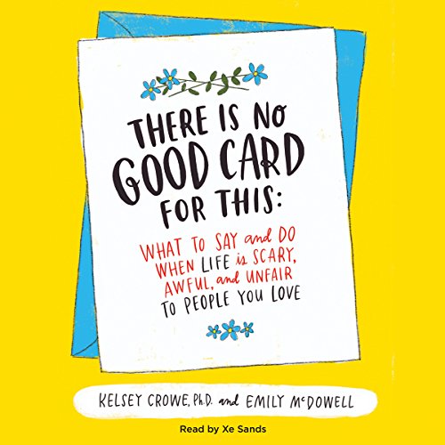 There Is No Good Card for This by Kelsey Crowe