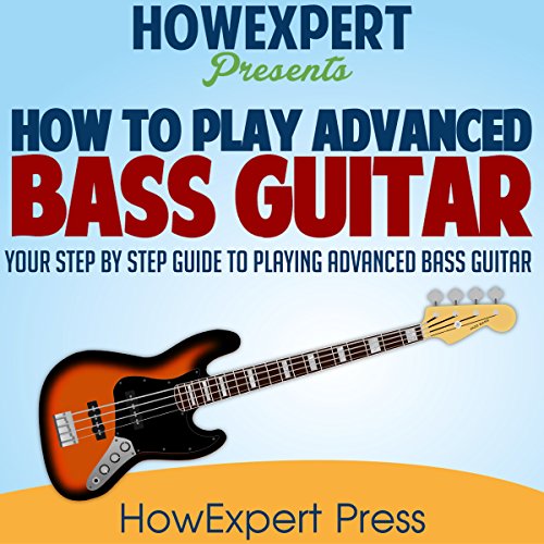 How to Play Advanced Bass Guitar