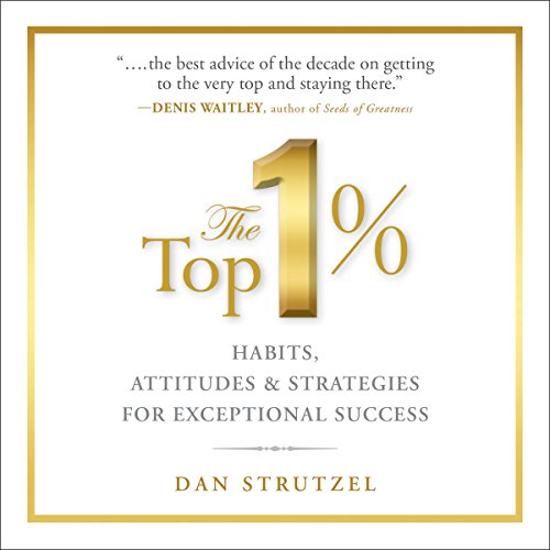 The Top 1% by Dan Strutzel