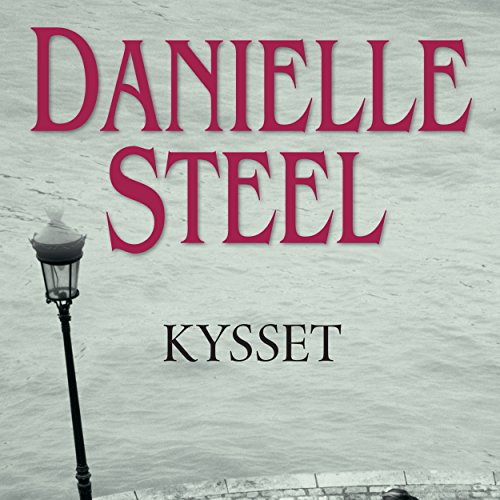 Kysset by Danielle Steel