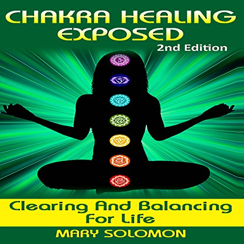 Chakra Healing Exposed