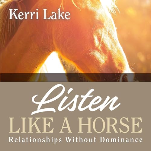 Listen Like a Horse