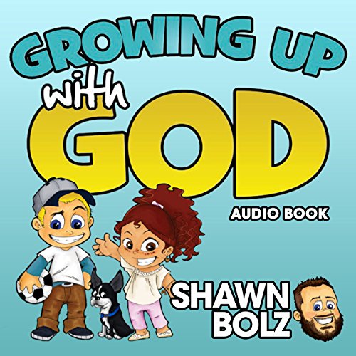 Growing up with God