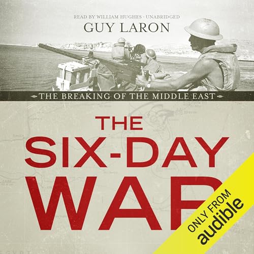 The Six-Day War by Guy Laron
